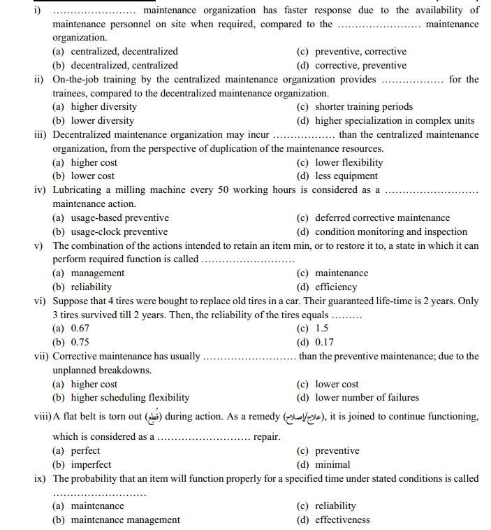  i)..................... maintenance organization has faster response due to the availability of