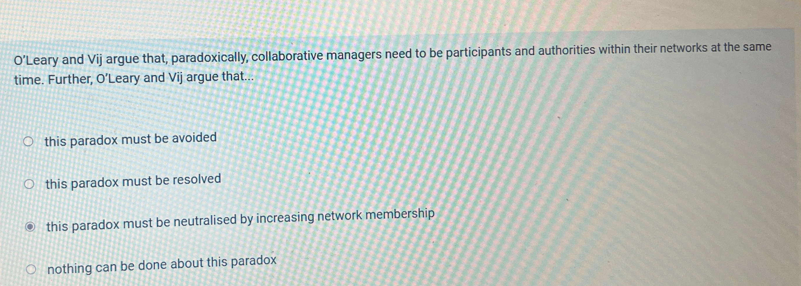  O'Leary and Vij argue that, paradoxically, collaborative managers need to be