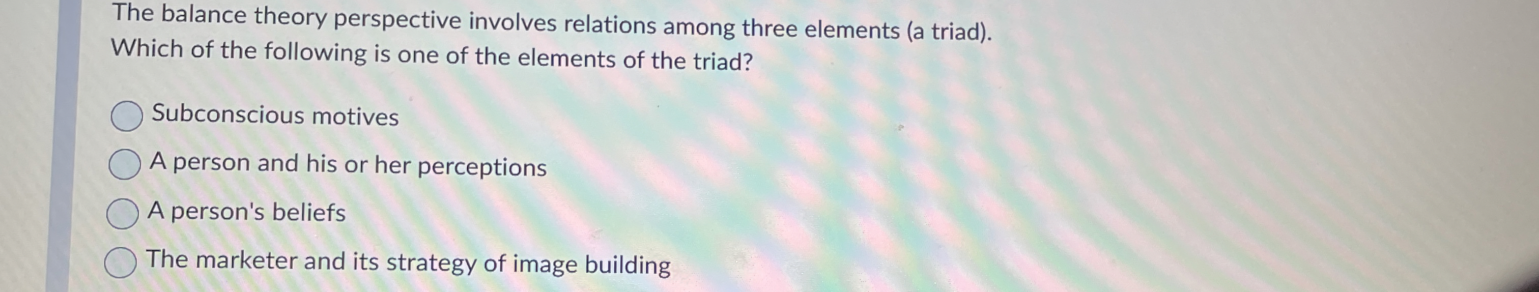  The balance theory perspective involves relations among three elements (a triad).