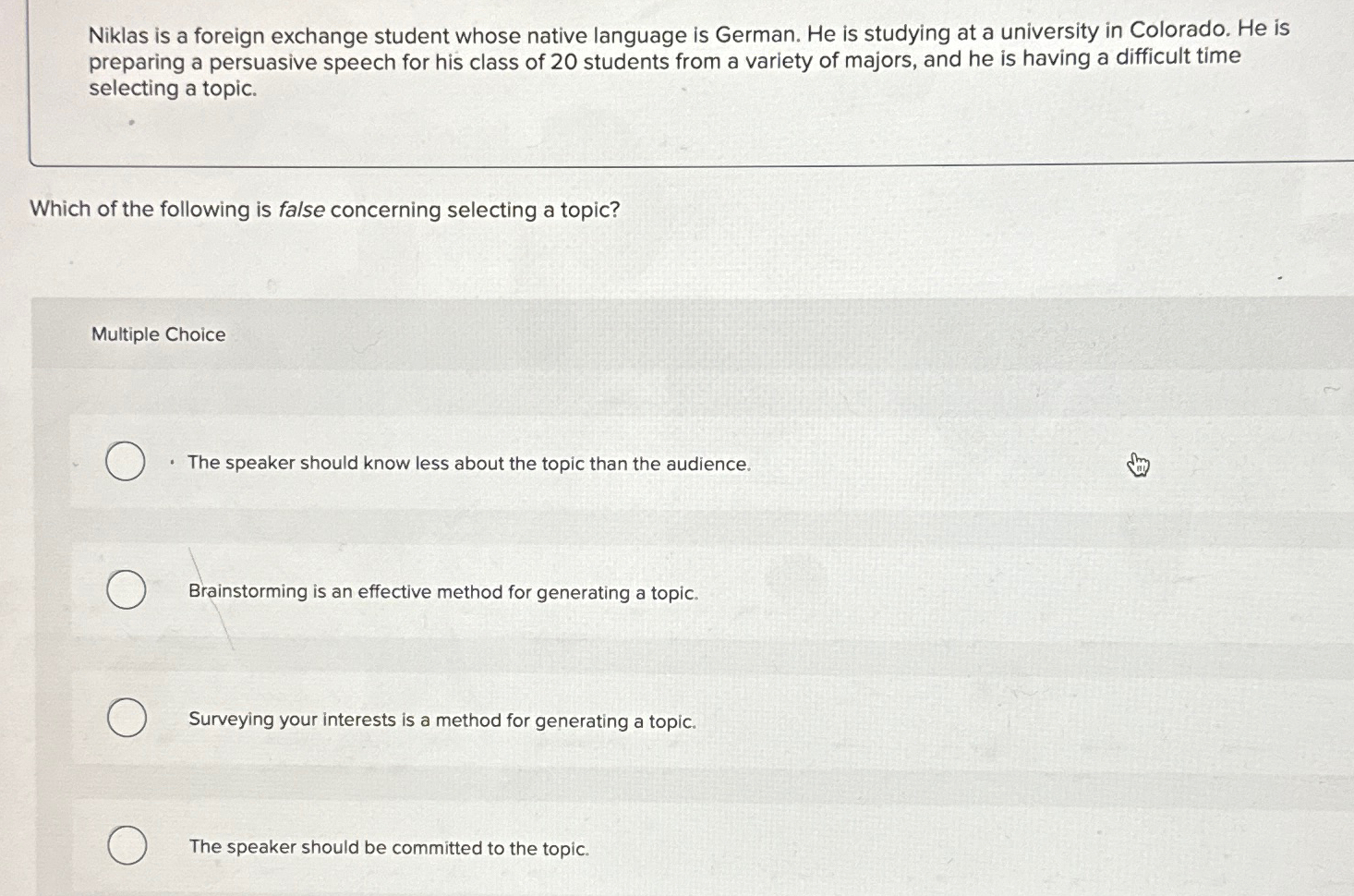  Niklas is a foreign exchange student whose native language is German.