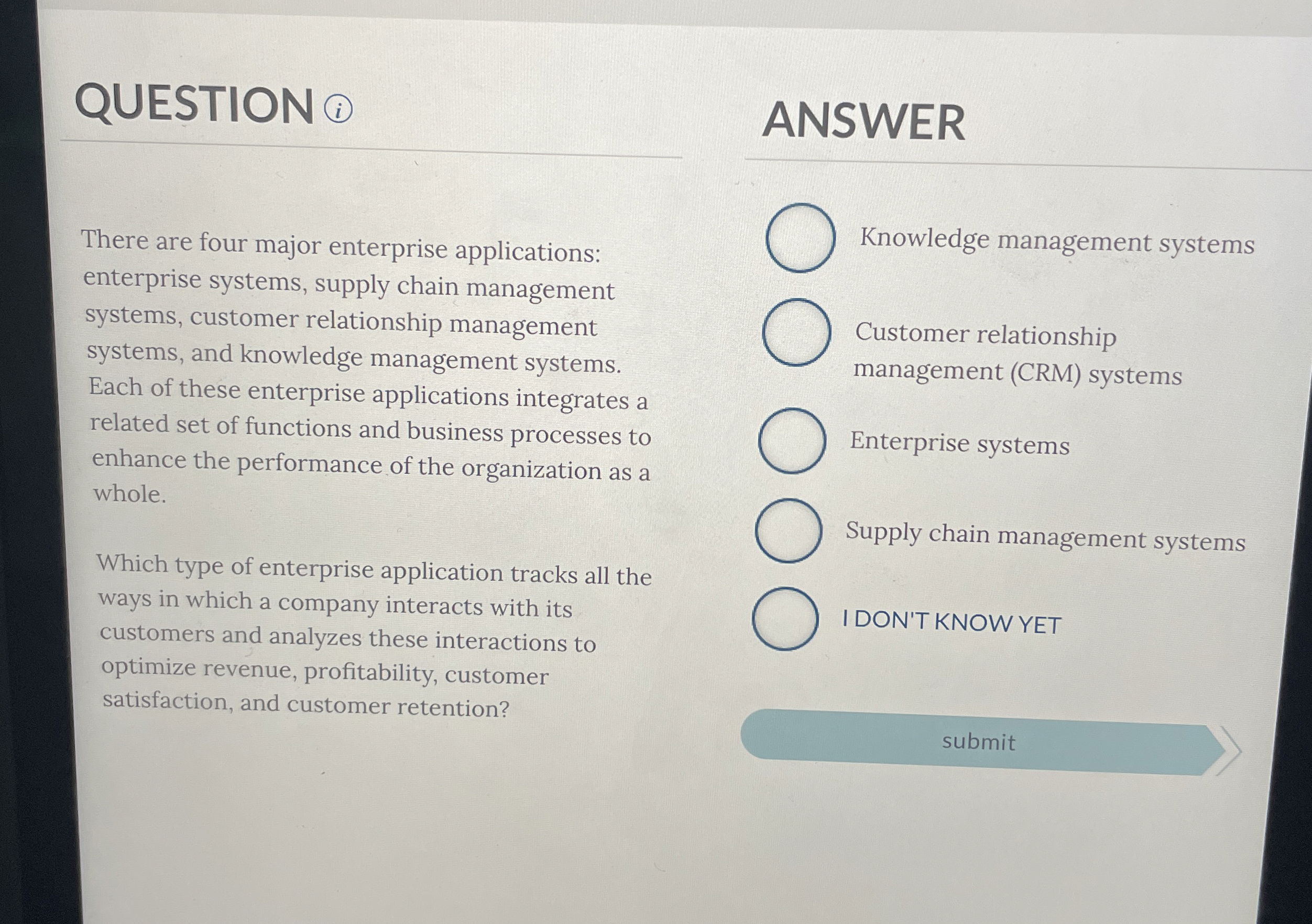  QUESTION (i) ANSWER There are four major enterprise applications: enterprise systems,