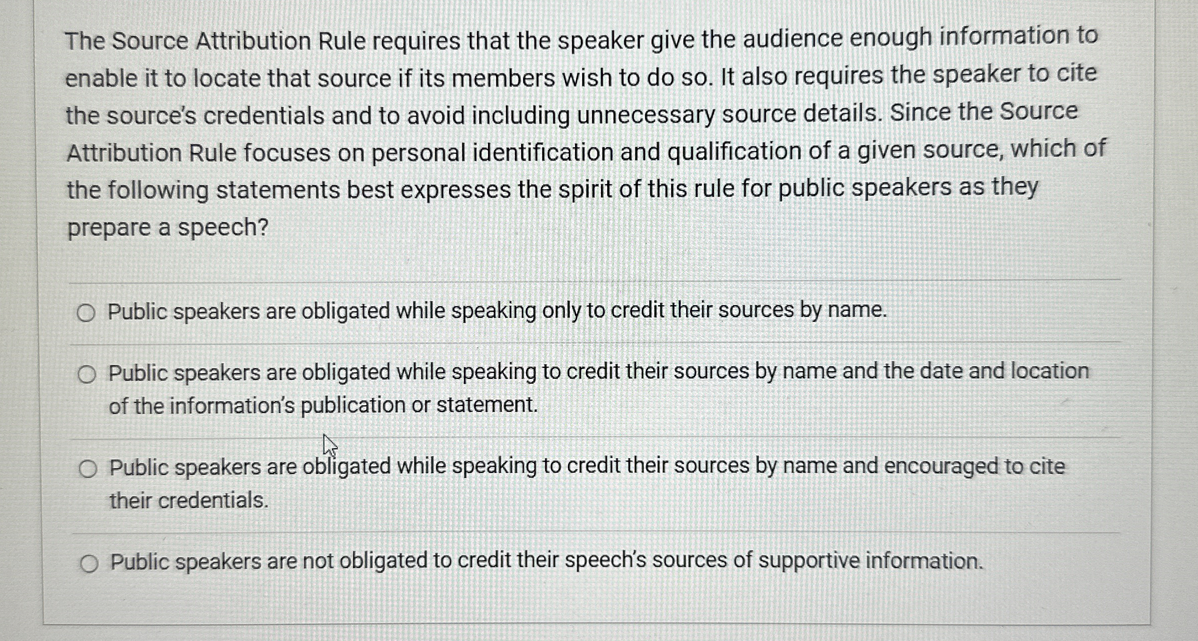  The Source Attribution Rule requires that the speaker give the audience