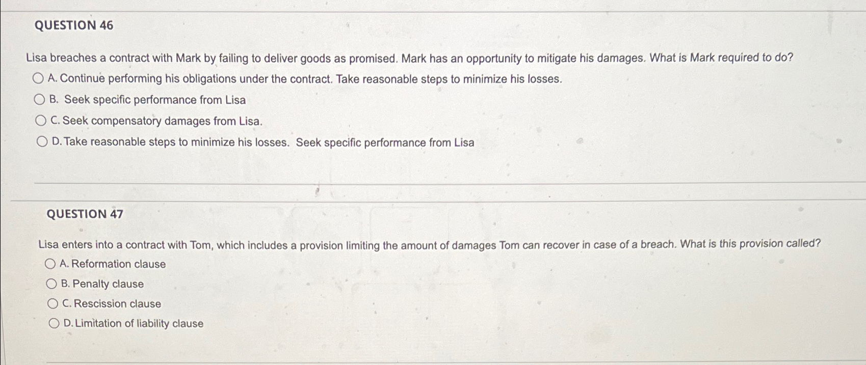  QUESTION 46 Lisa breaches a contract with Mark by failing to