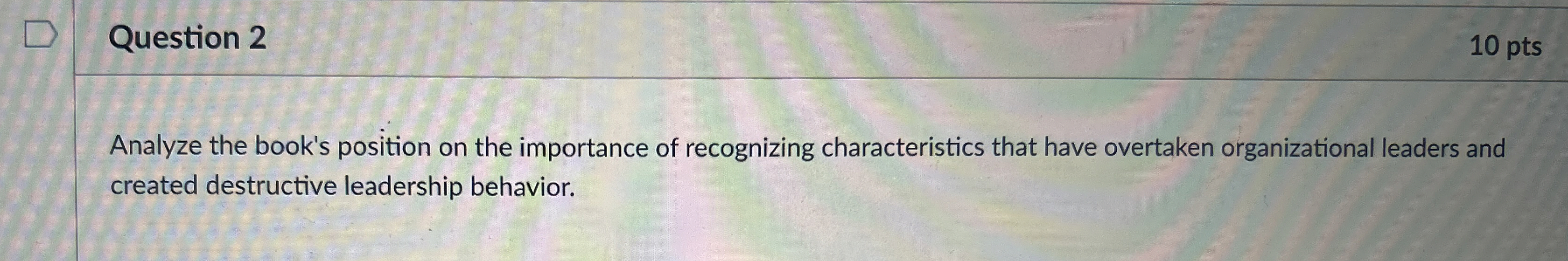  Question 2 10 pts Analyze the book's position on the importance