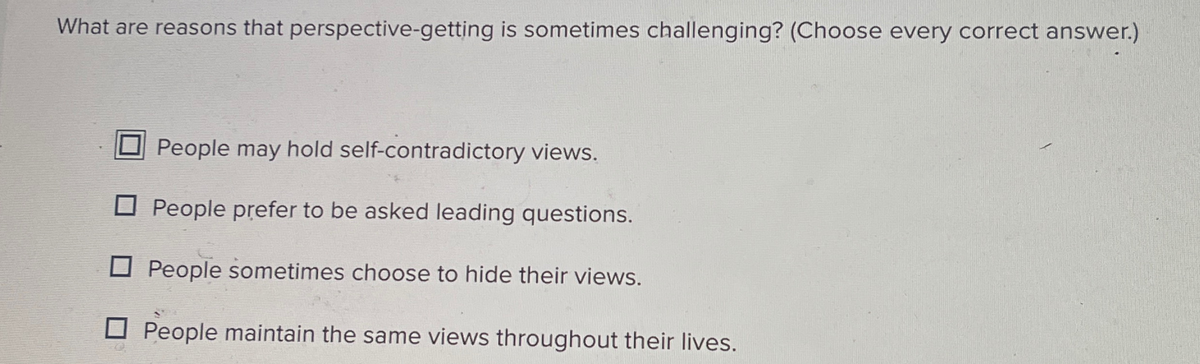  What are reasons that perspective-getting is sometimes challenging? (Choose every correct