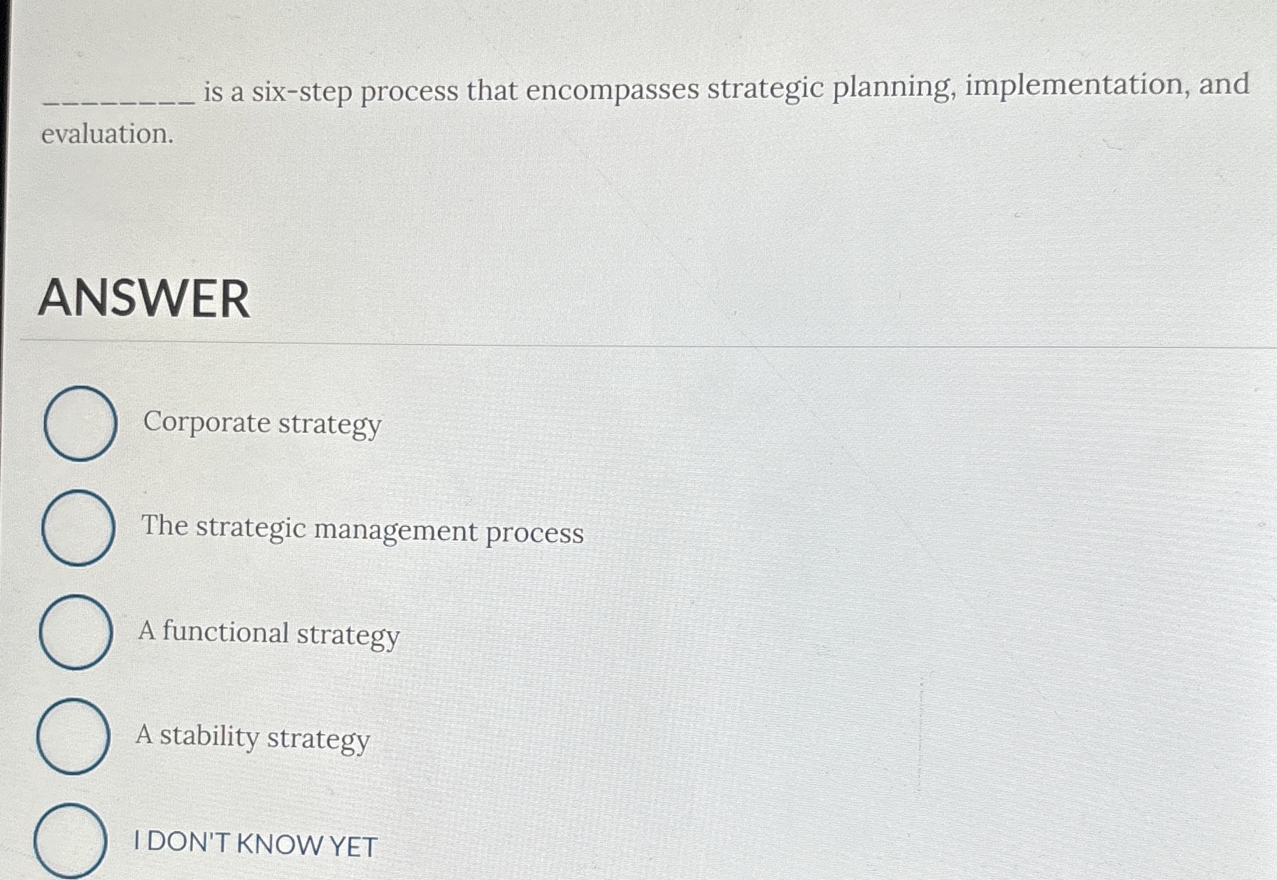  is a six-step process that encompasses strategic planning, implementation, and evaluation.
