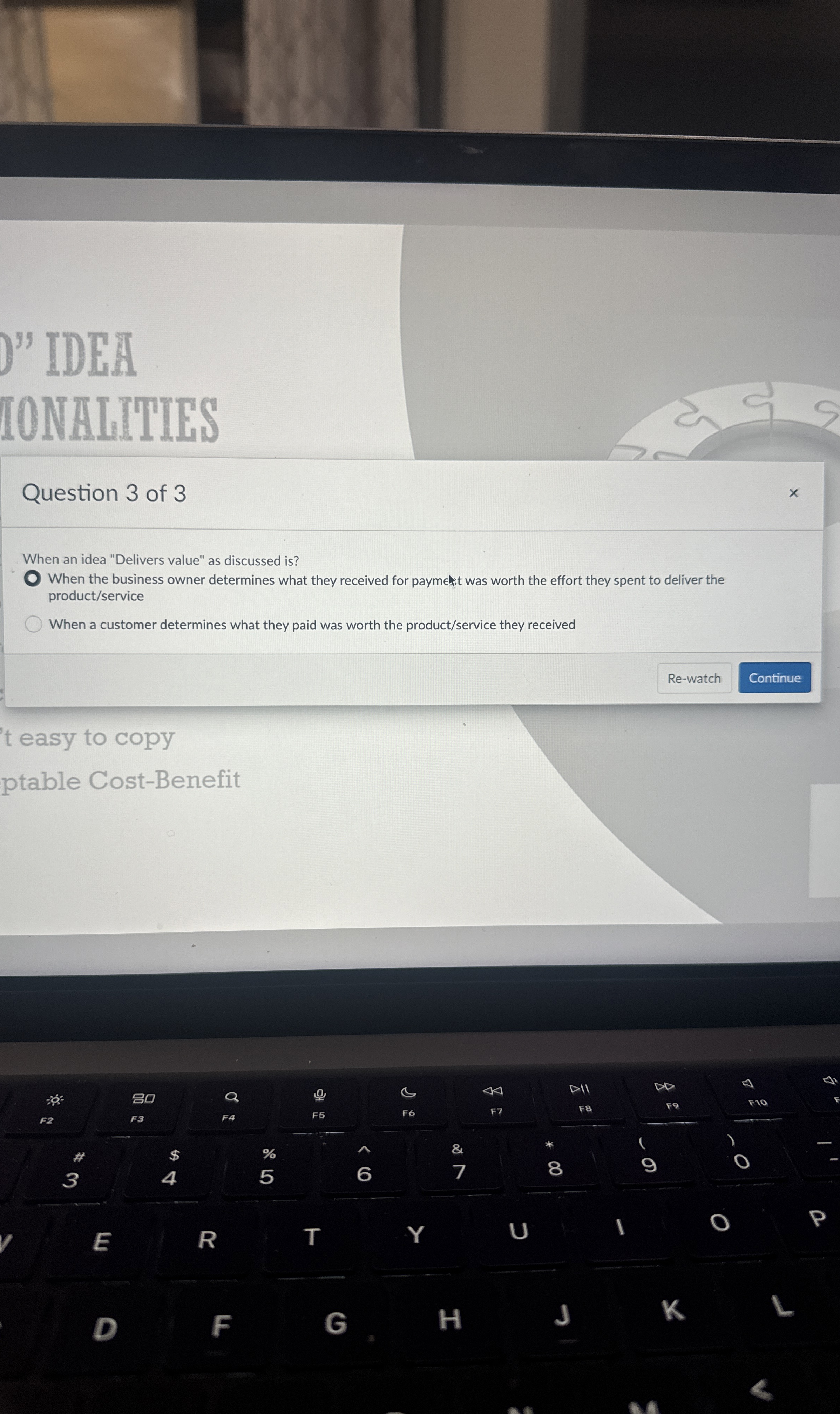  When an idea "Delivers value" as discussed is? When the business
