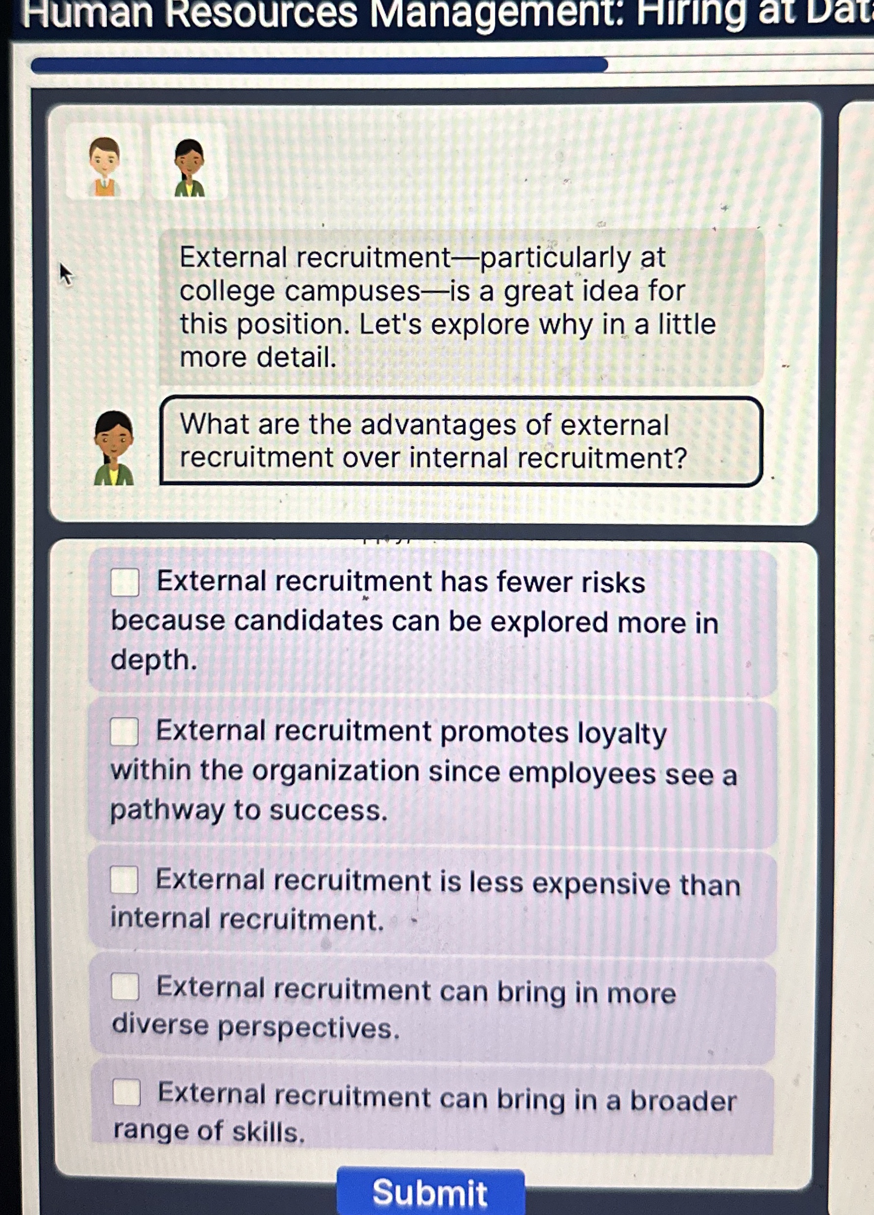  Human Resources Management: Hirring at Dat External recruitment-particularly at college campuses-is