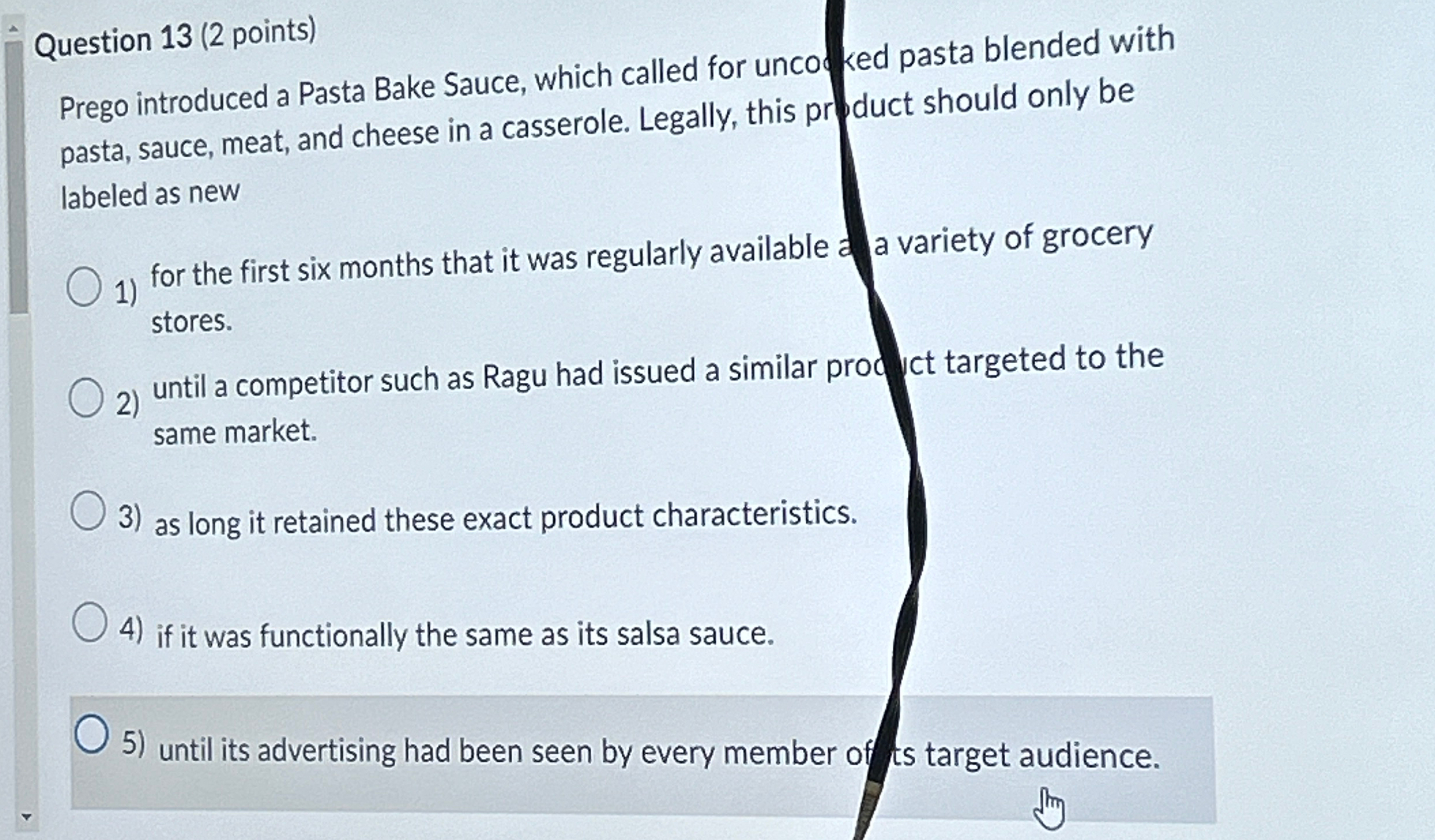  Question 13(2 points) Prego introduced a Pasta Bake Sauce, which called