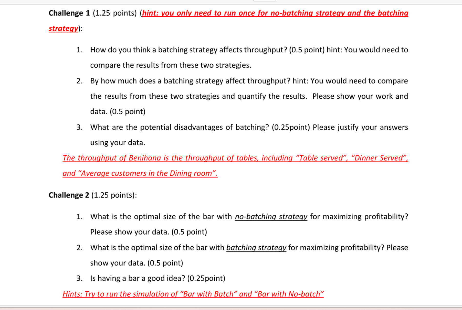  Challenge 1(1.25 points)(hint: you only need to run once for no-batching