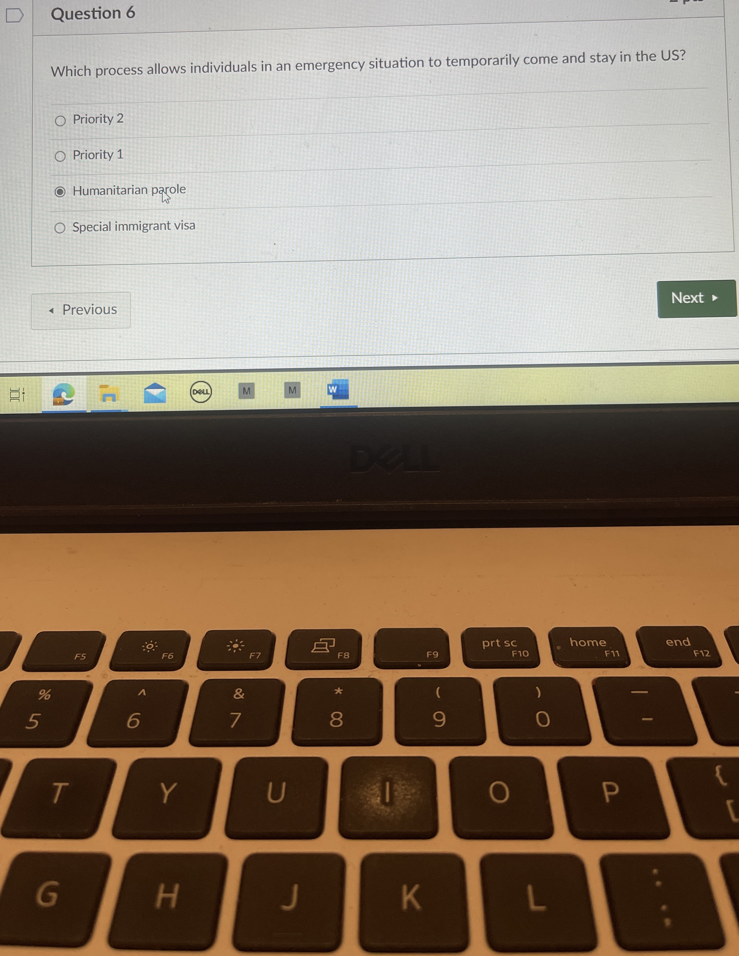  Question 6 Which process allows individuals in an emergency situation to