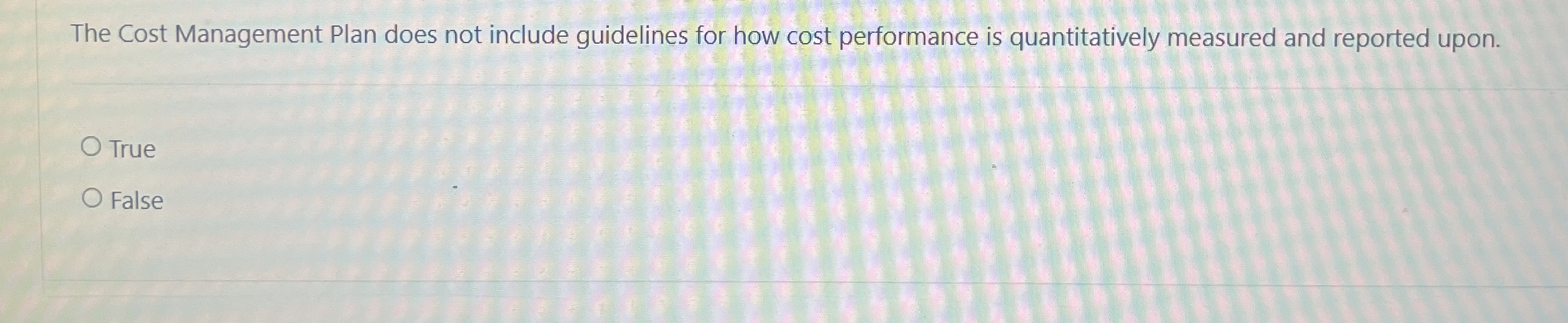  The cost Management Plan does not include guidelines for how cost