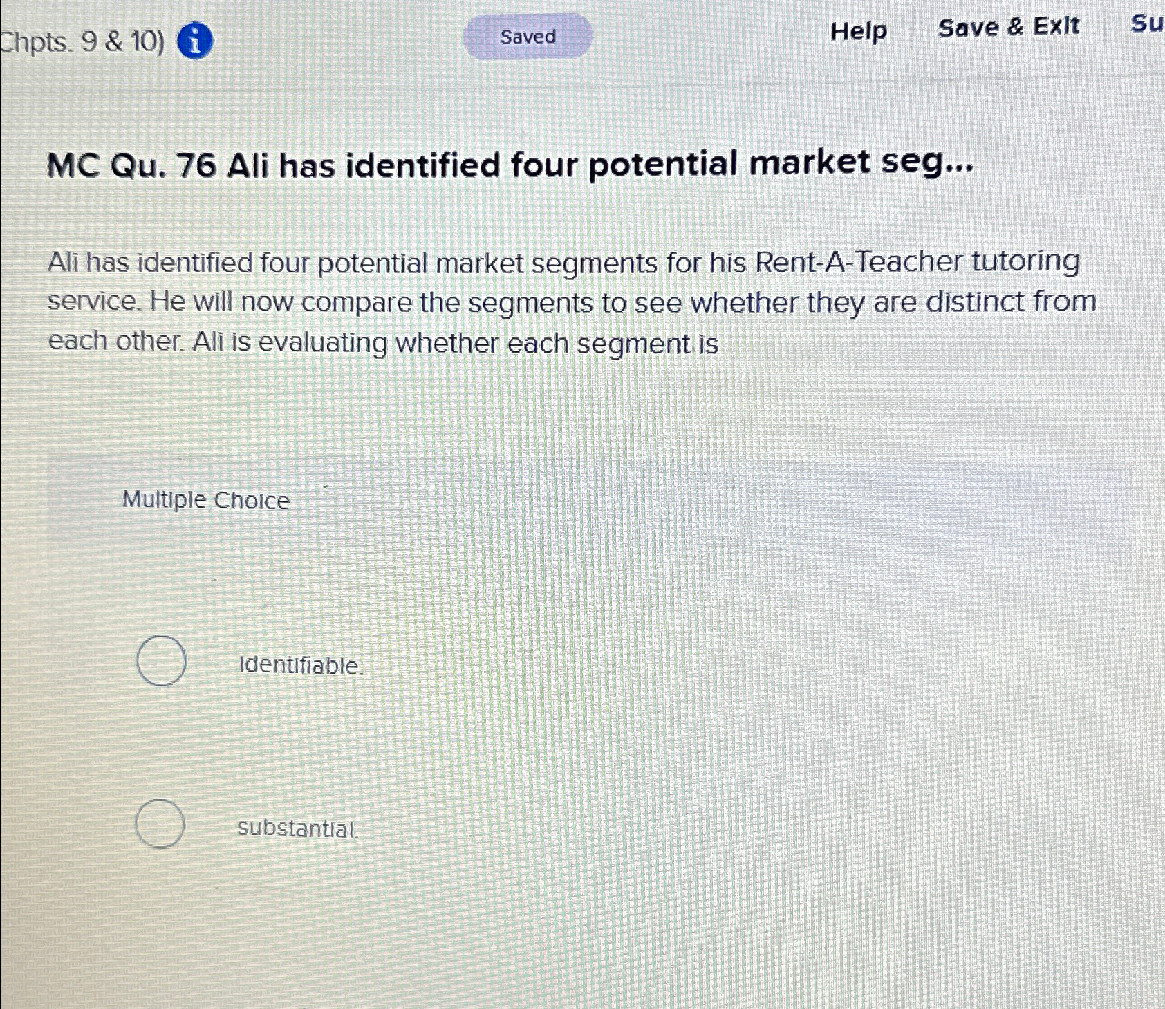  Chpts.9 & 10)(i) Help Save & Exit MC Qu.76 Ali has