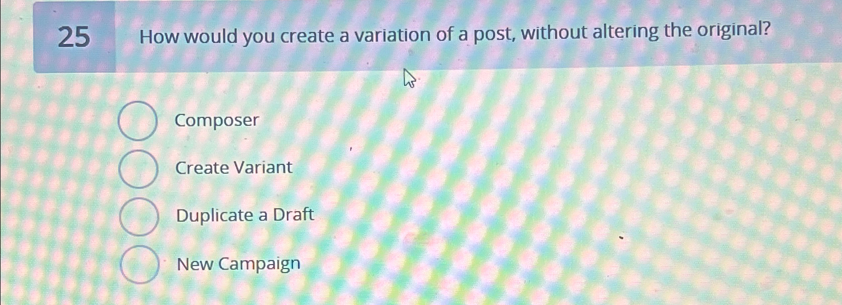  25 How would you create a variation of a post, without