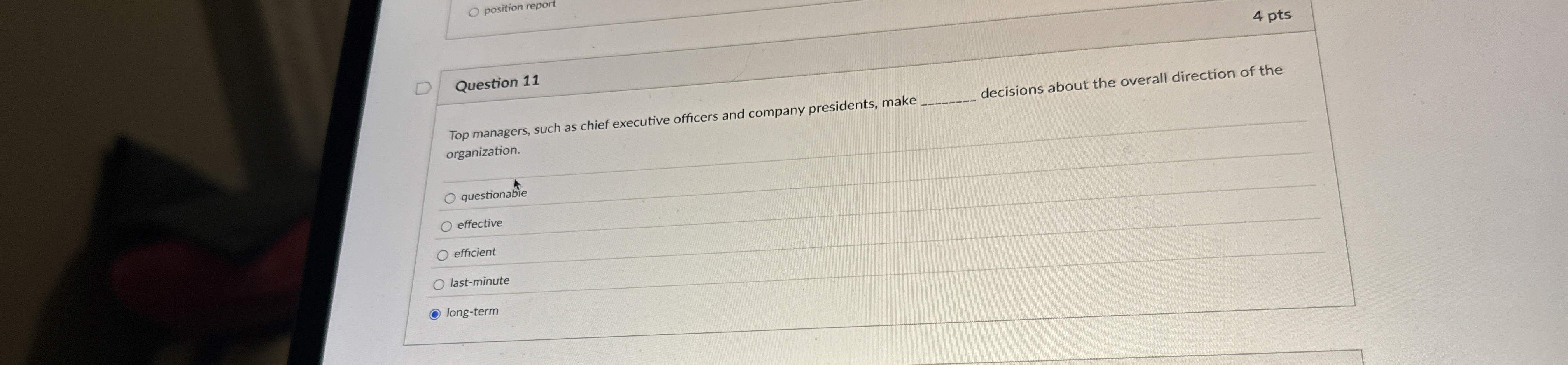  position report 4 pts Question 11 Top managers, such as chief