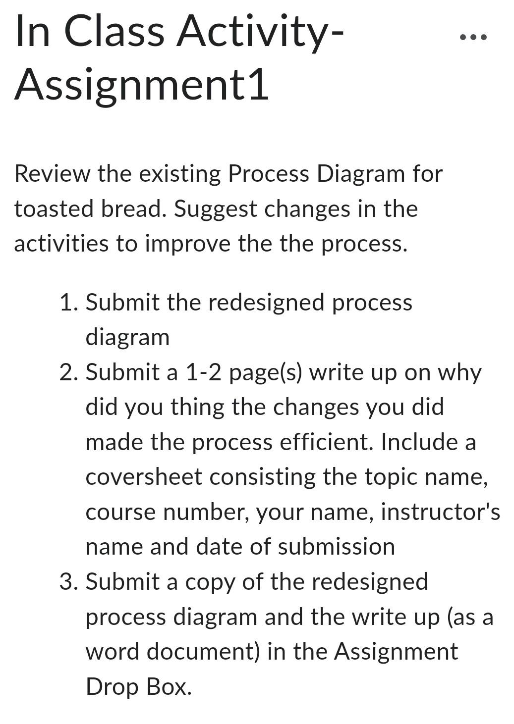  send me a proper answer with a redesign process diagram Assignment1