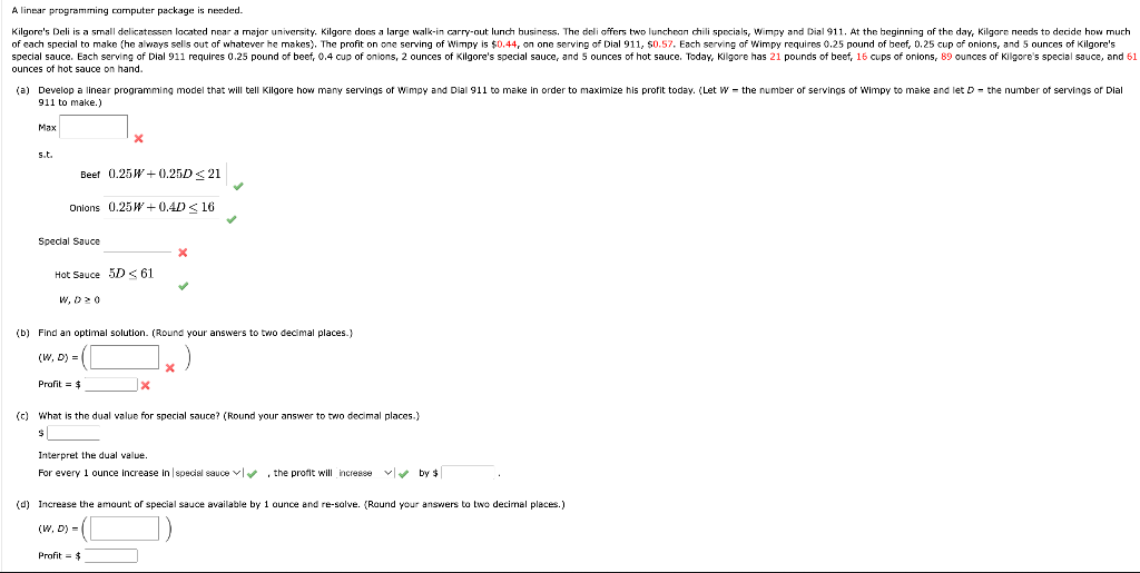  A linear programming cornputer package is needed. ounces of hot sauce