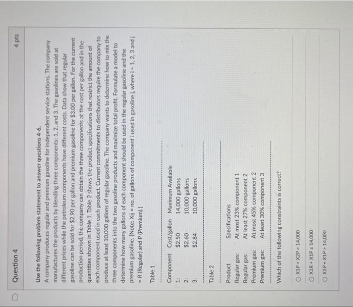  Use the following problem statement to answer questions 4-6. A company