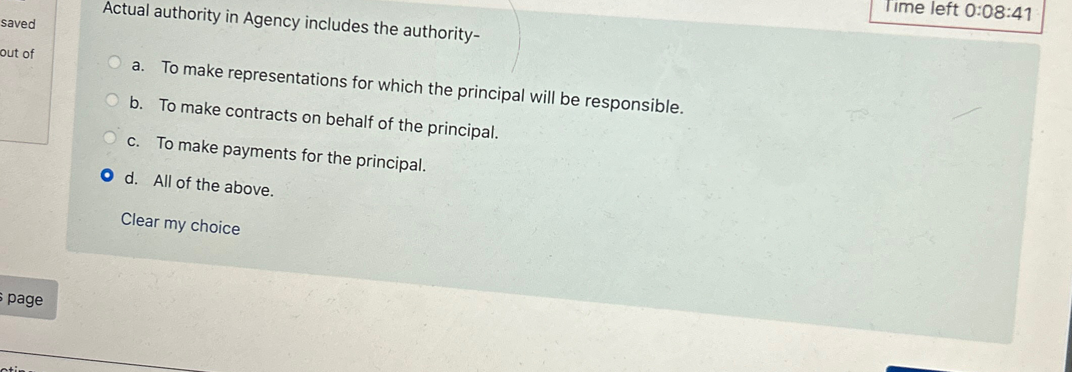  Time left 0:08:41 a. To make representations for which the principal