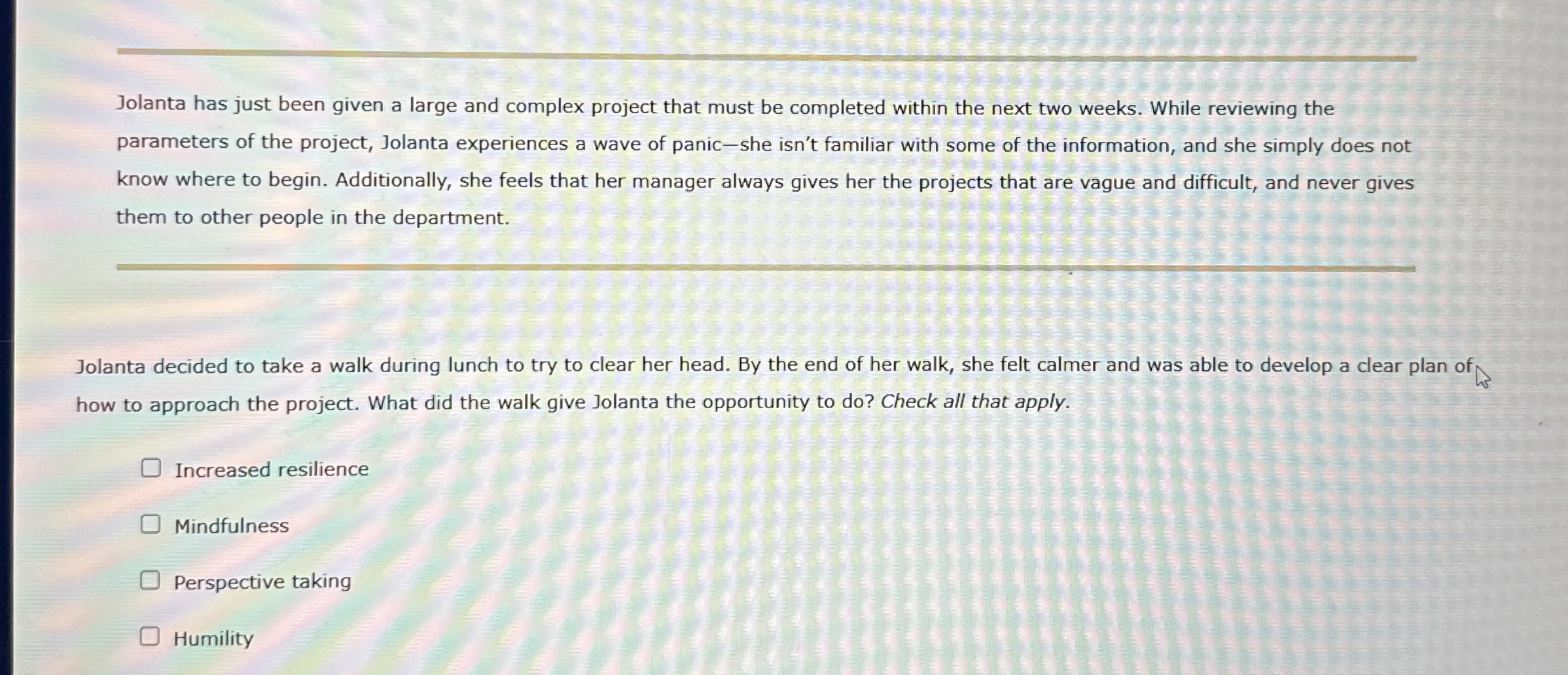  Jolanta has just been given a large and complex project that