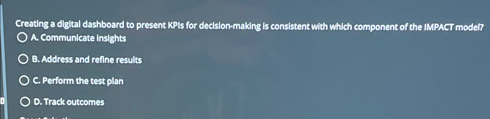  Creating a digital dashboard to present KPIs for decision-making is consistent