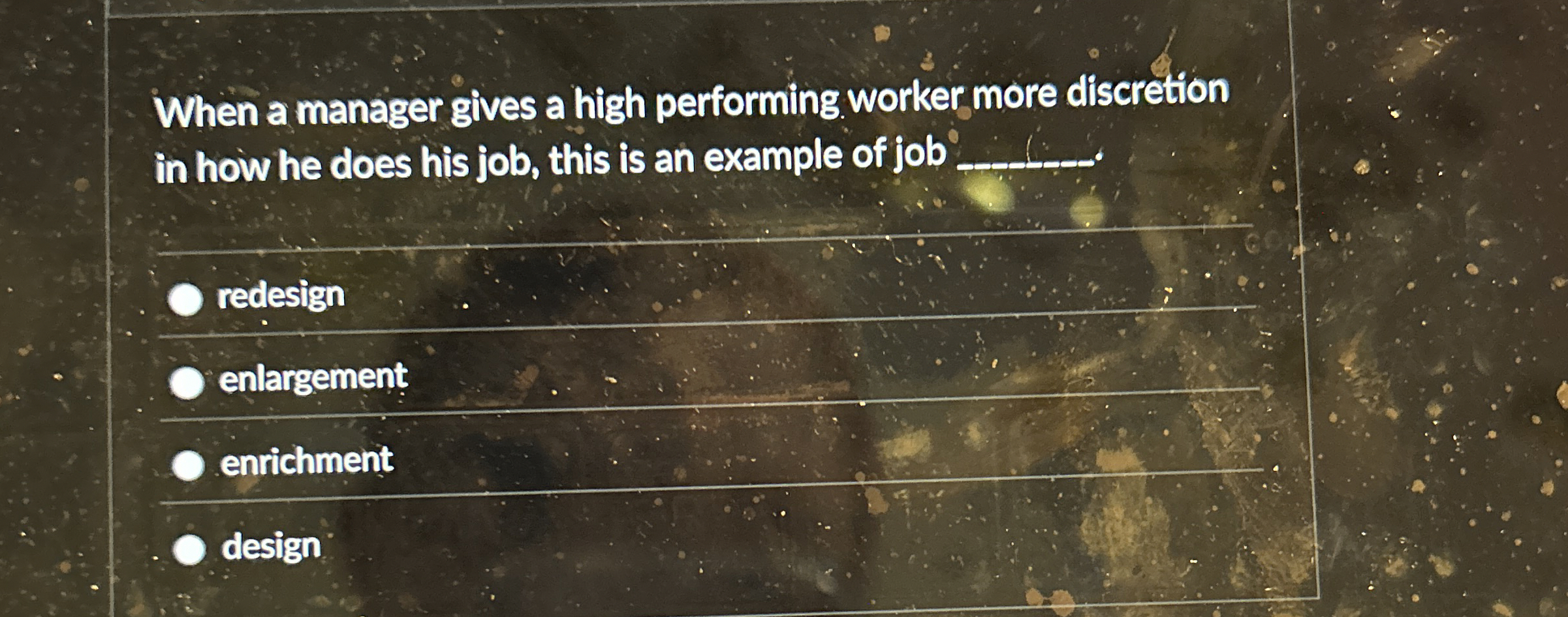  When a manager gives a high performing worker more discretion in