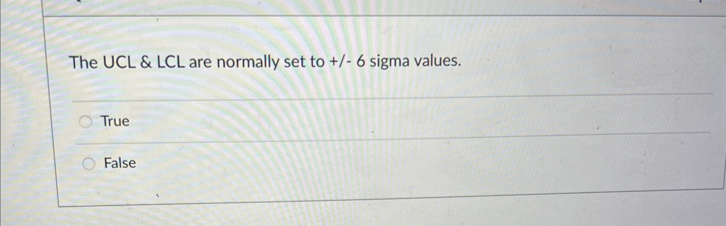  The UCL & LCL are normally set to +/-6 sigma values.