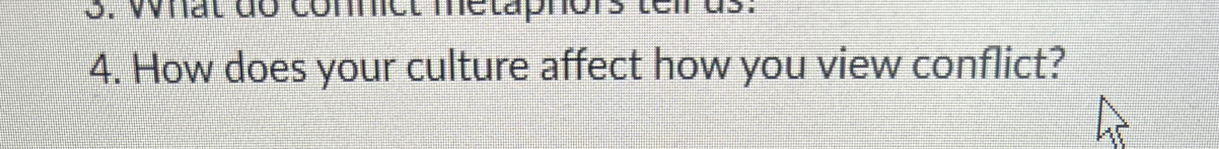 How does your culture affect how you view conflict? 