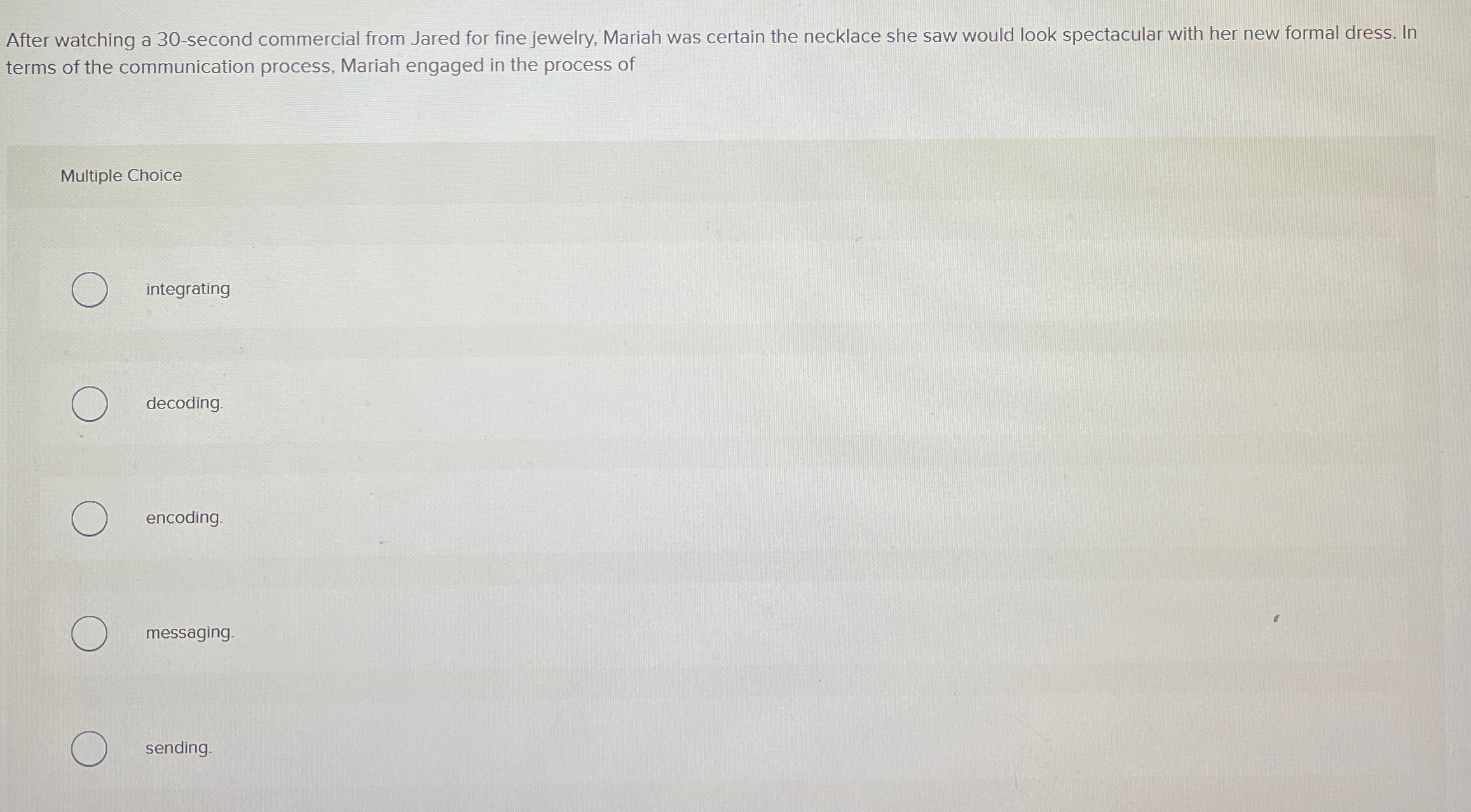  After watching a 30-second commercial from Jared for fine jewelry, Mariah