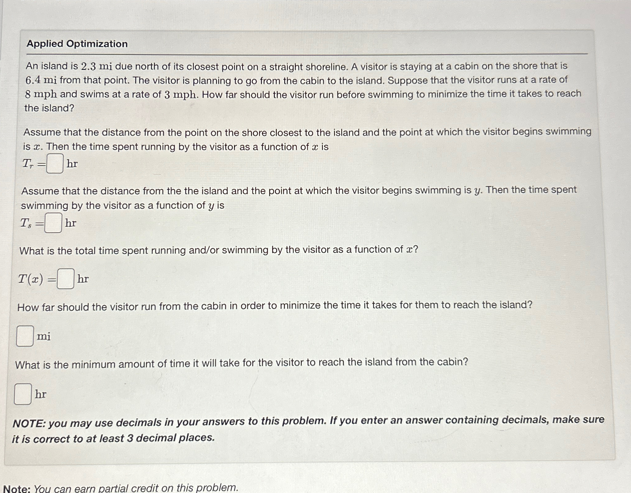  Applied Optimization An island is 2.3mi due north of its closest