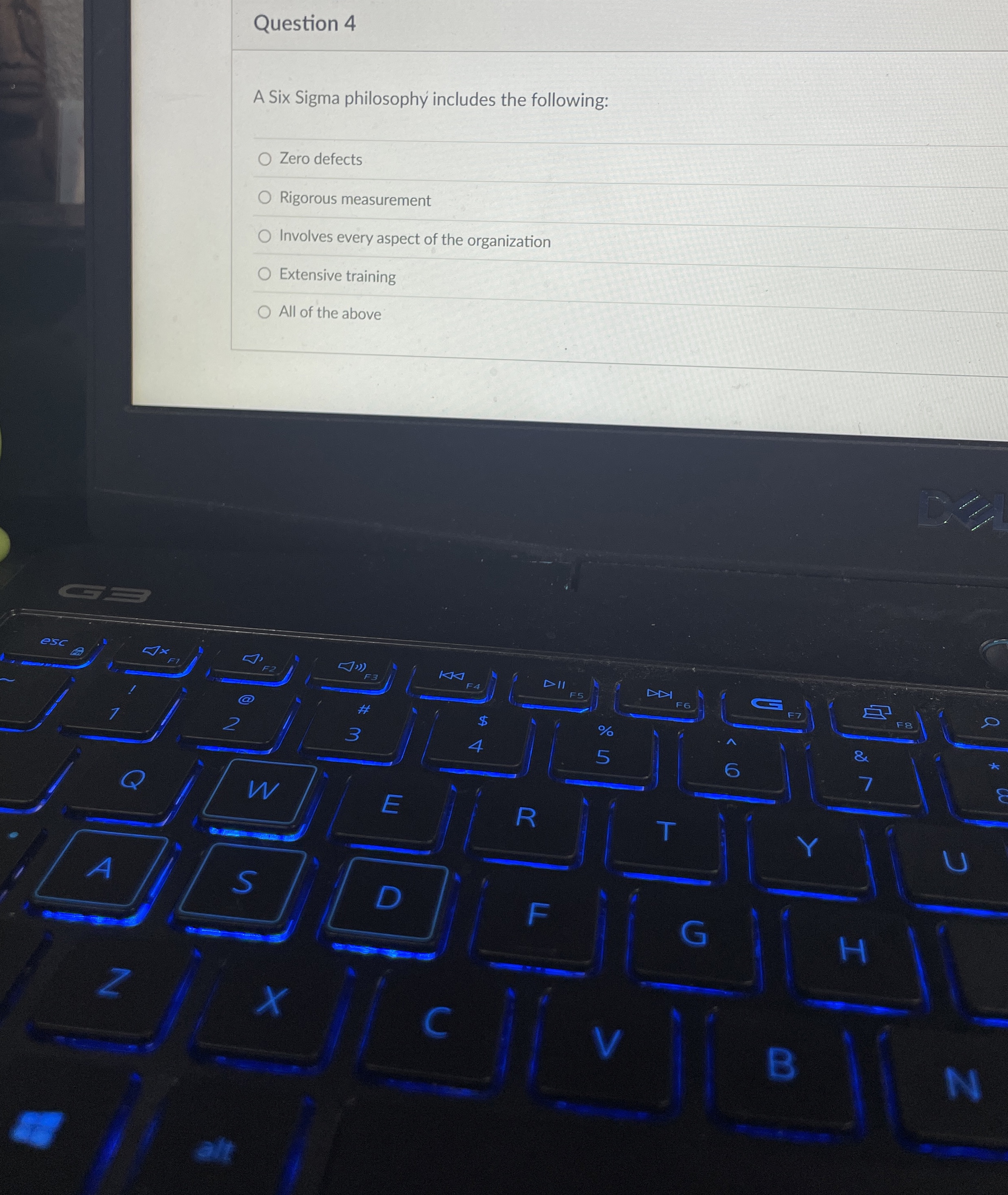  Question 4 A Six Sigma philosophy includes the following: Zero defects