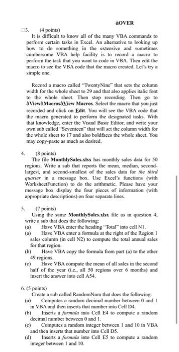 into the VBE, insert a module, and enter the following code: Public