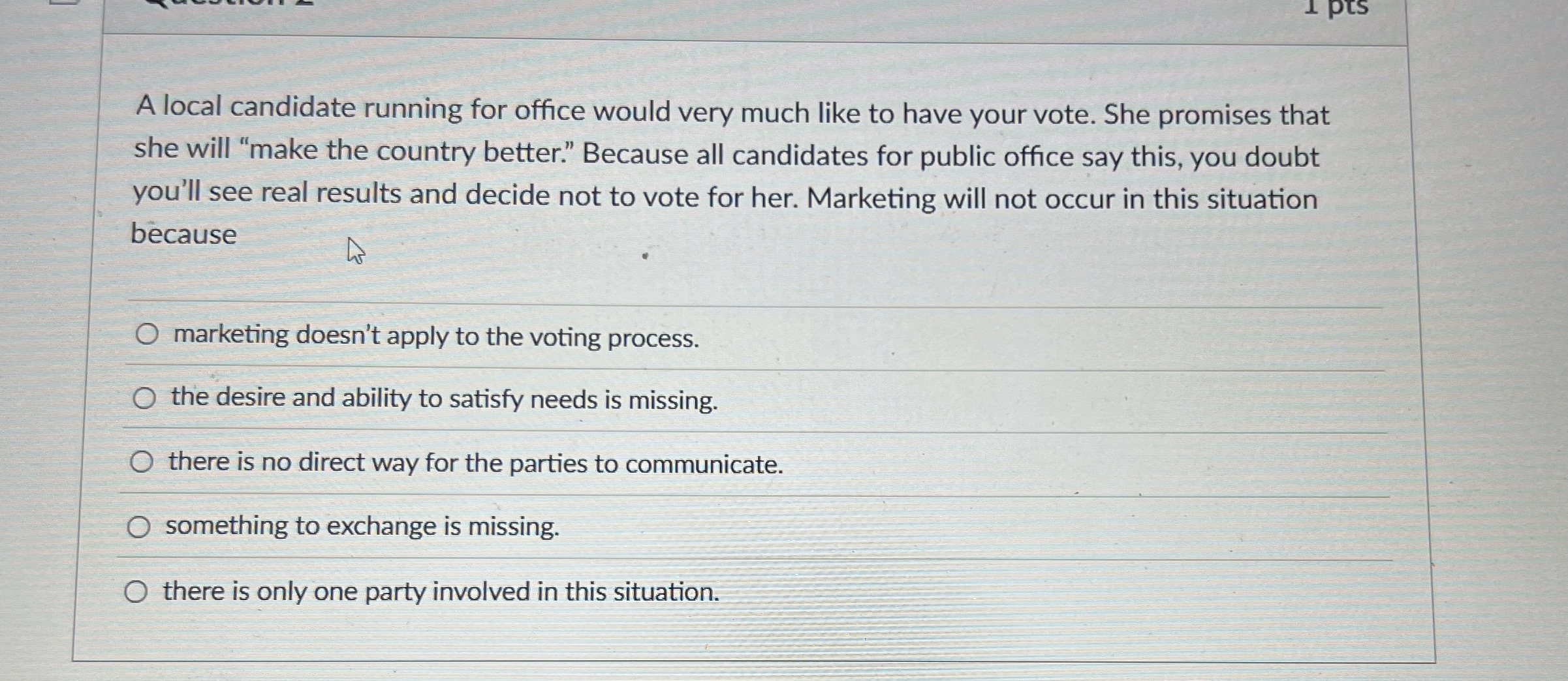  A local candidate running for office would very much like to