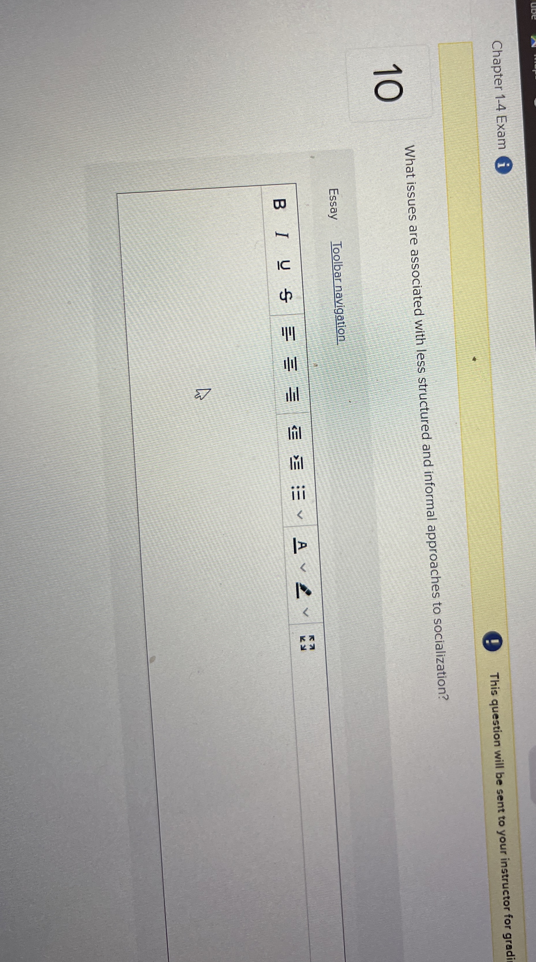  What issues are associated with less structured and informal approaches to