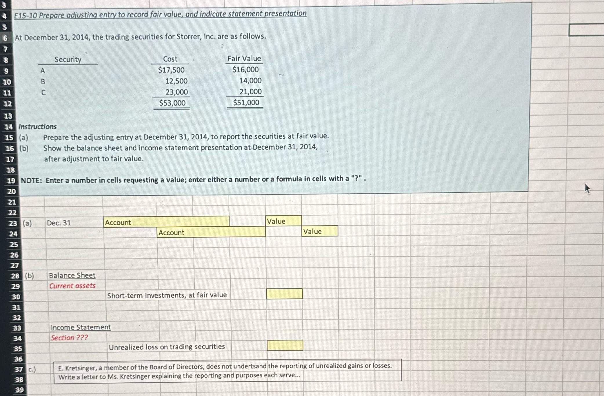  E15-10 Prepare adijusting entry to record fair value, and indicate statement