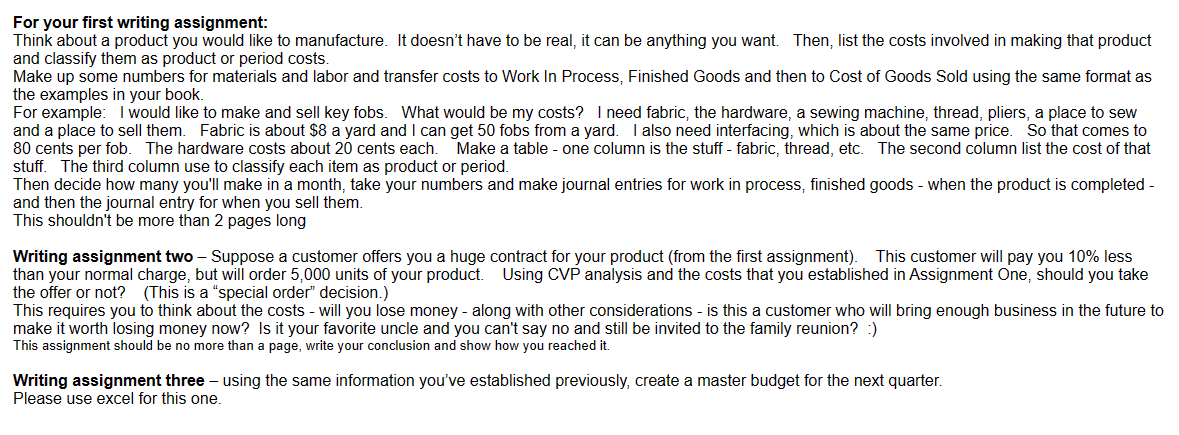  For your first writing assignment: Think about a product you would