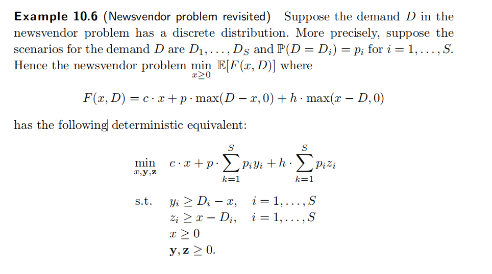  Example 10.6(Newsvendor problem revisited) Suppose the demand D in the newsvendor