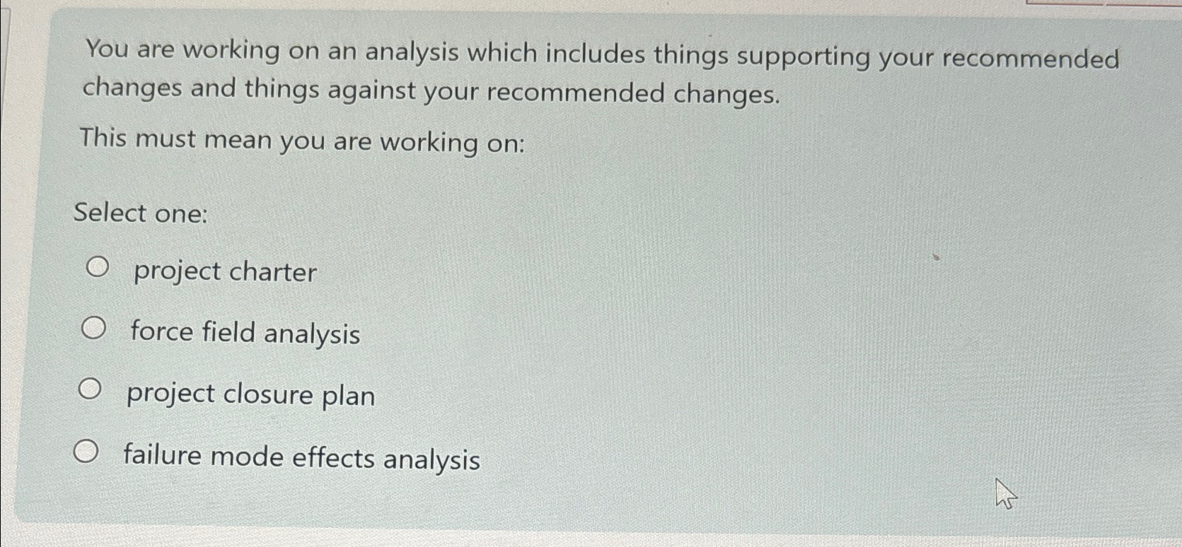  You are working on an analysis which includes things supporting your