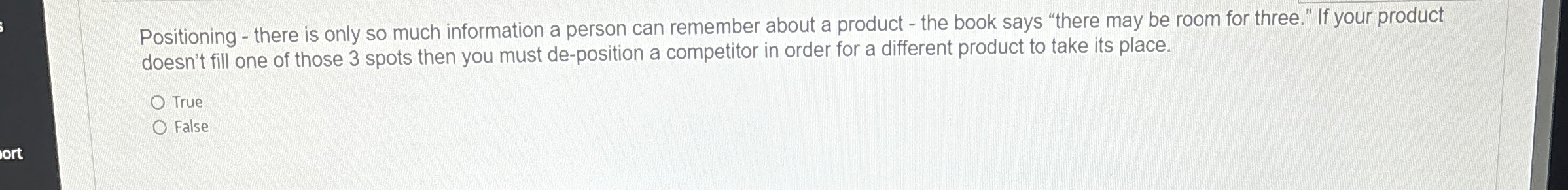  Positioning - there is only so much information a person can