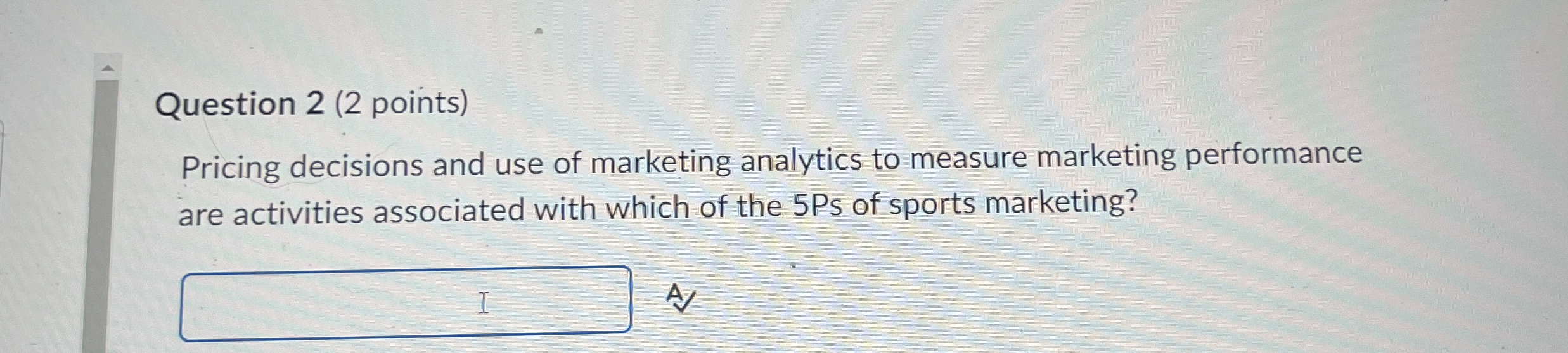  Question 2(2 points) Pricing decisions and use of marketing analytics to