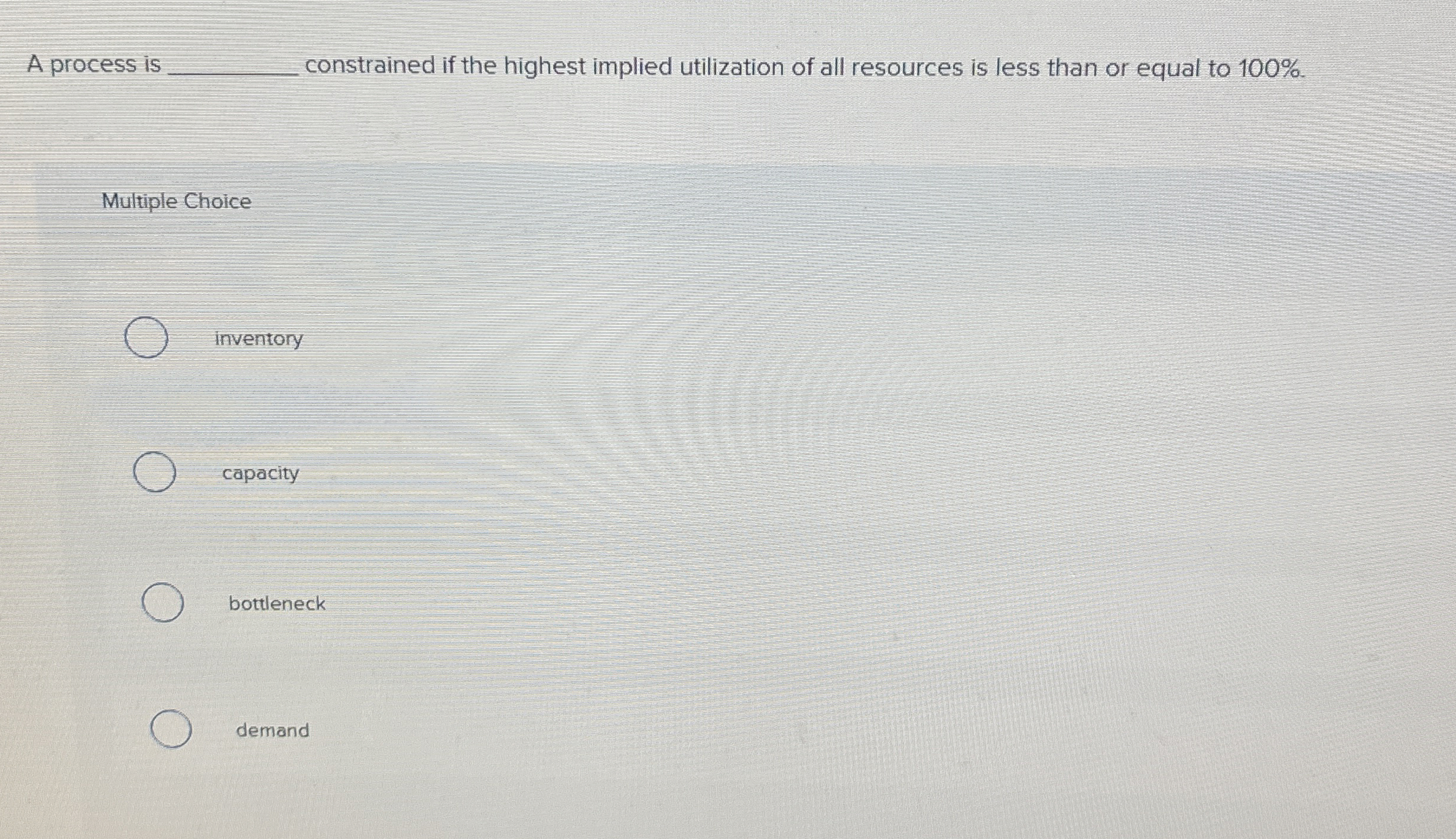  A process is q, constrained if the highest implied utilization of