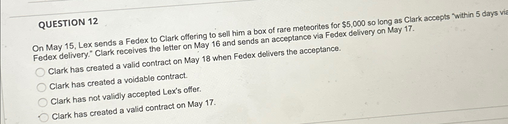  QUESTION 12 On May 15, Lex sends a Fedex to Clark