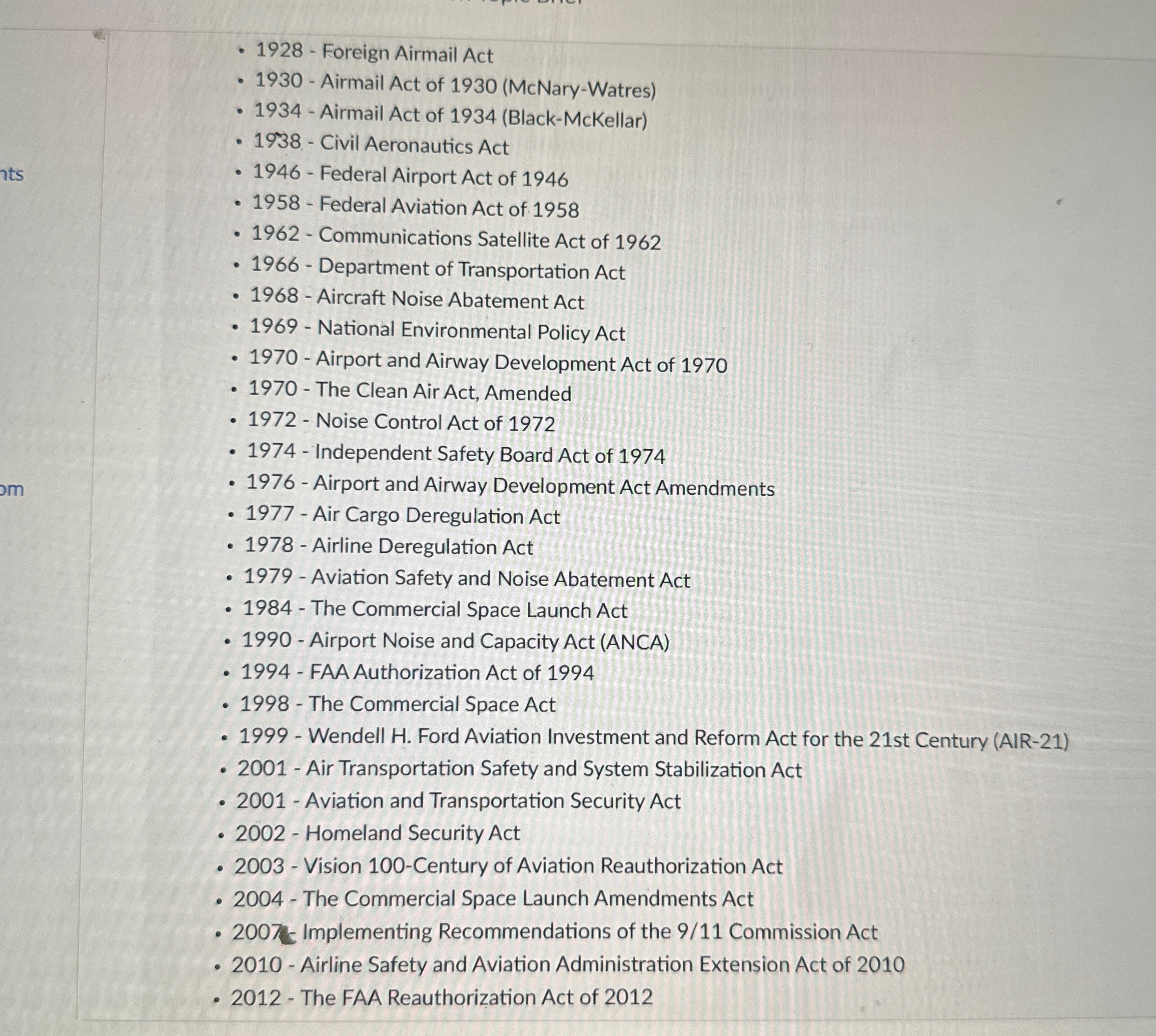  1928- Foreign Airmail Act 1930- Airmail Act of 1930(McNary-Watres) 1934- Airmail