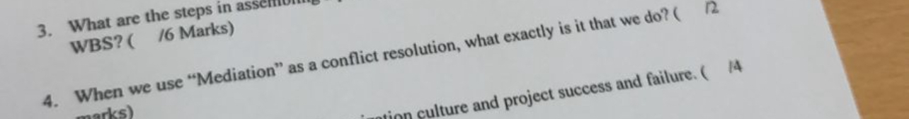  WBS?(16 Marks) 4. When we use "Mediation" as a conflict resolut