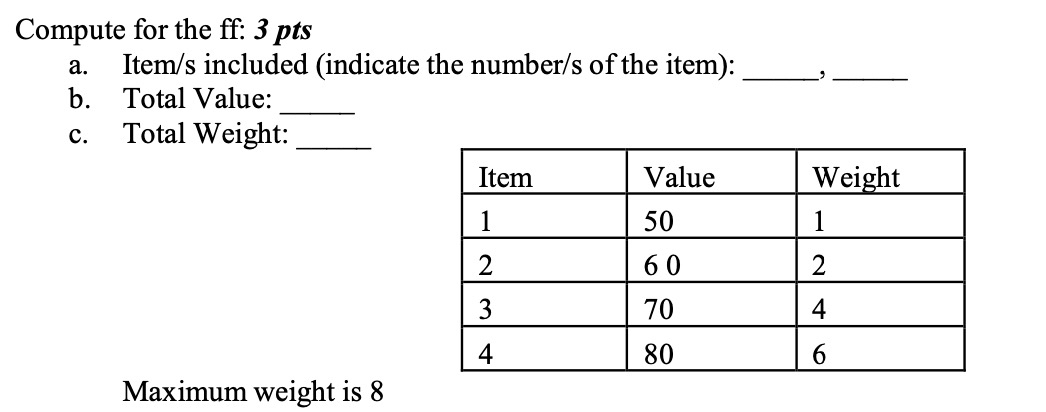  Compute for the ff: 3 pts a. Item/s included (indicate the