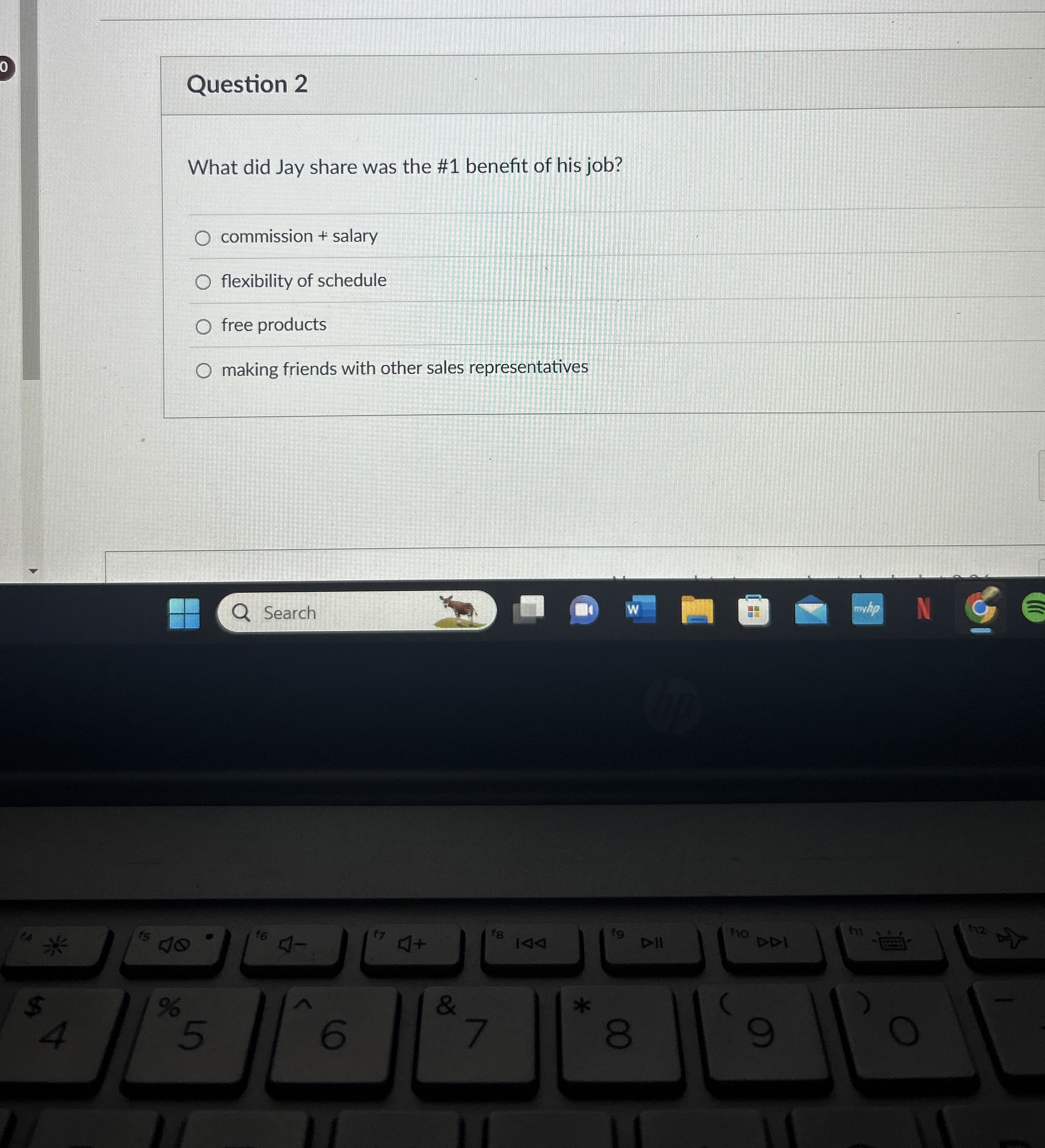  Question 2 What did Jay share was the #1 benefit of