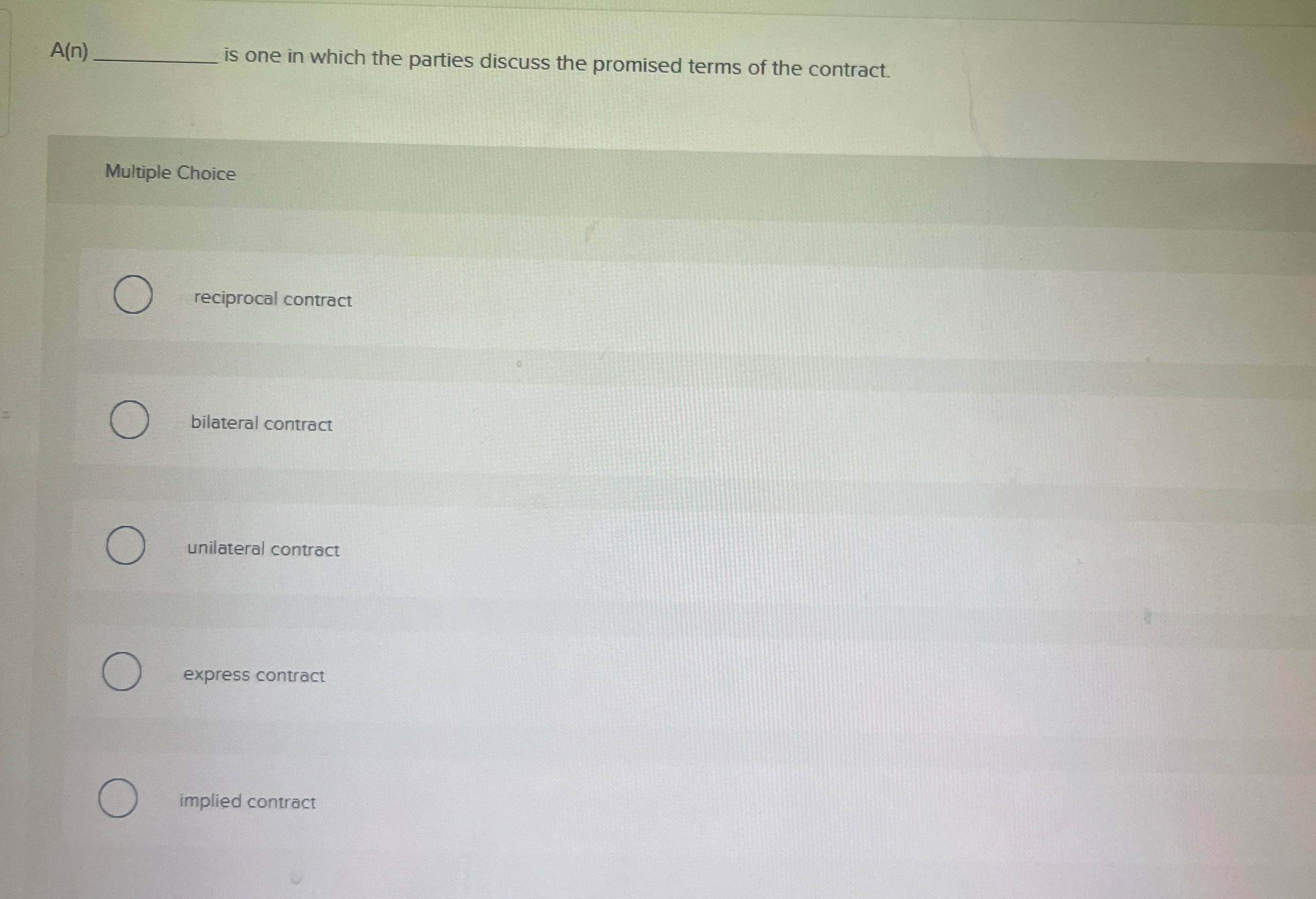  A(n) is one in which the parties discuss the promised terms