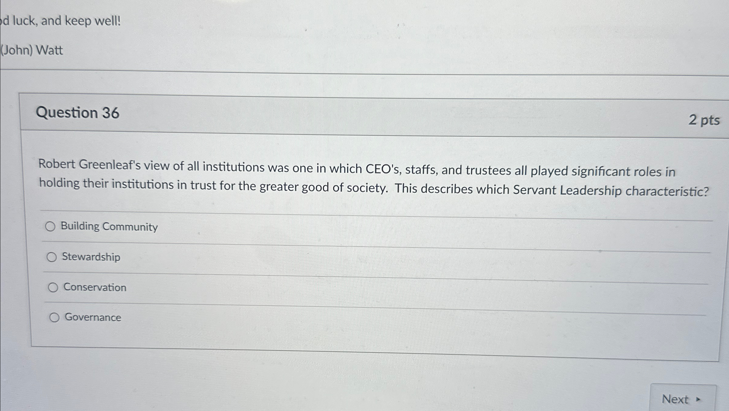  d luck, and keep well!! (John) Watt Question 36 2 pts