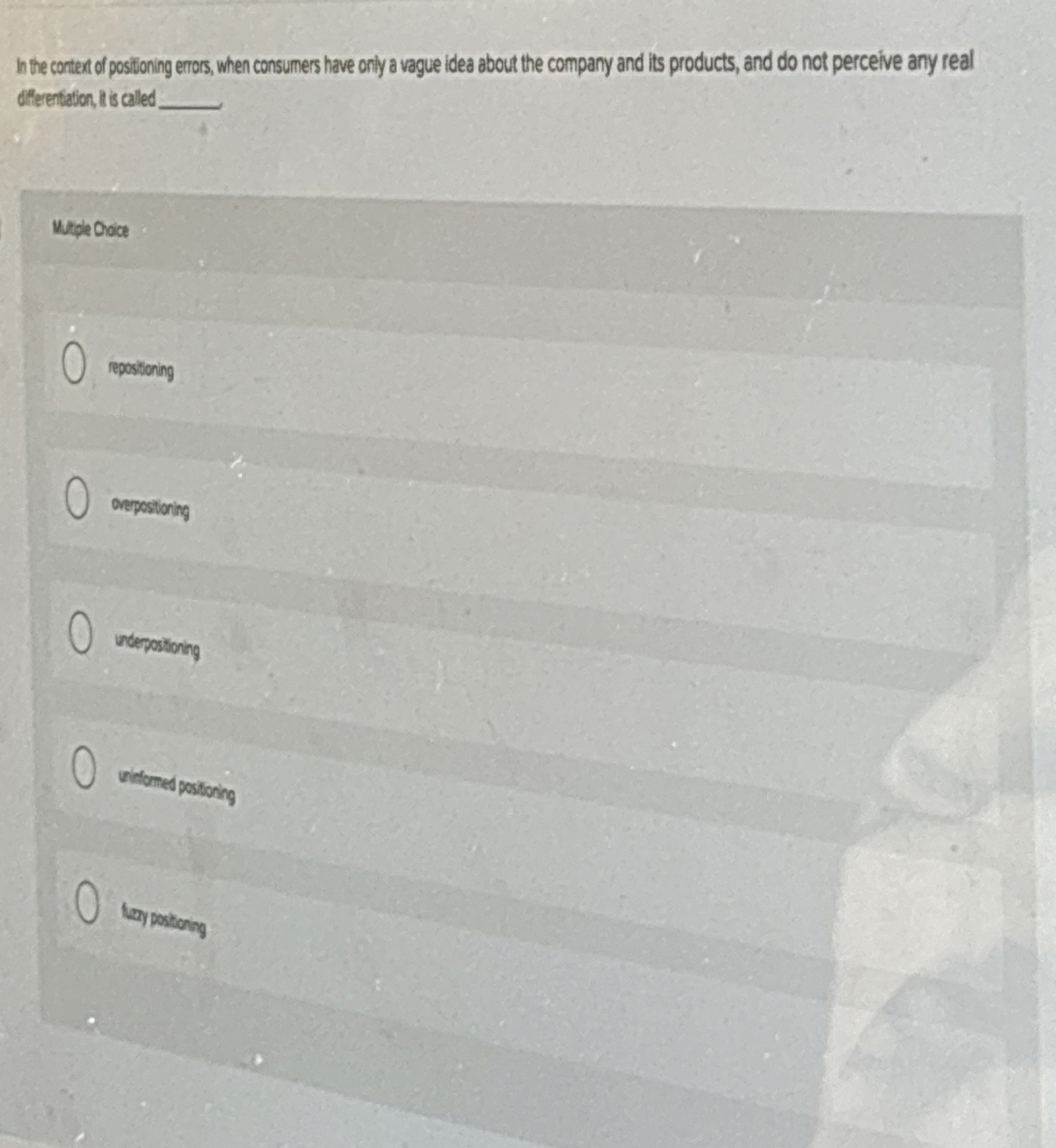  Inthe contert of positioning errors, when consumers have only a vague