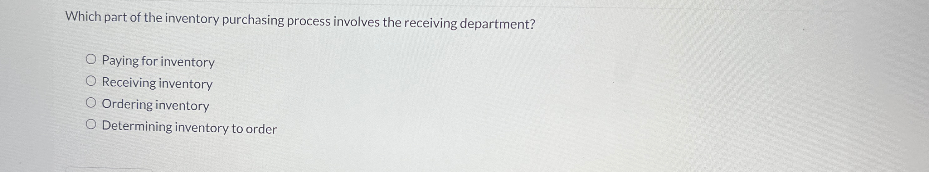  Which part of the inventory purchasing process involves the receiving department?